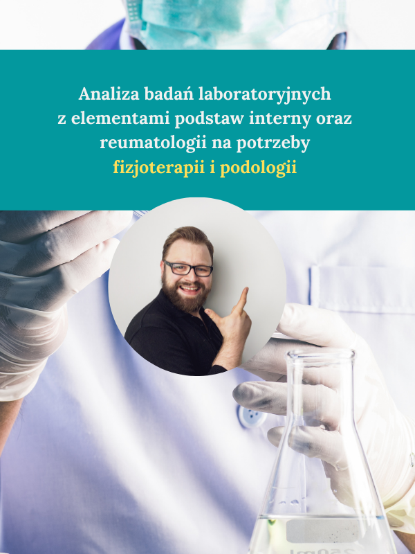 Analiza badań laboratoryjnych na potrzeby fizjoterapii i podologii