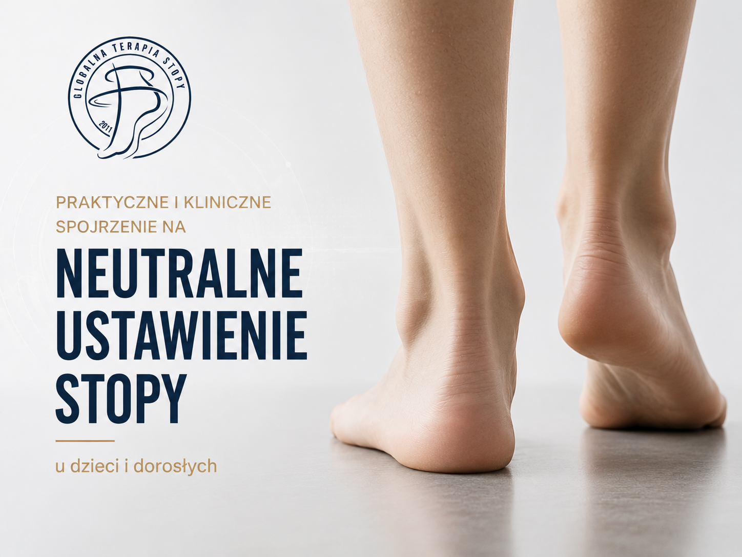 Praktyczne i kliniczne spojrzenie na neutralne ustawienie stopy u dzieci i dorosłych