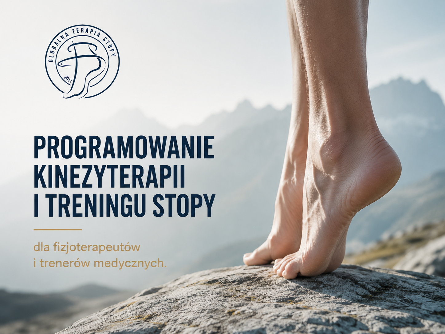 Programowanie kinezyterapii i treningu stopy dla fizjoterapeutów i trenerów medycznych