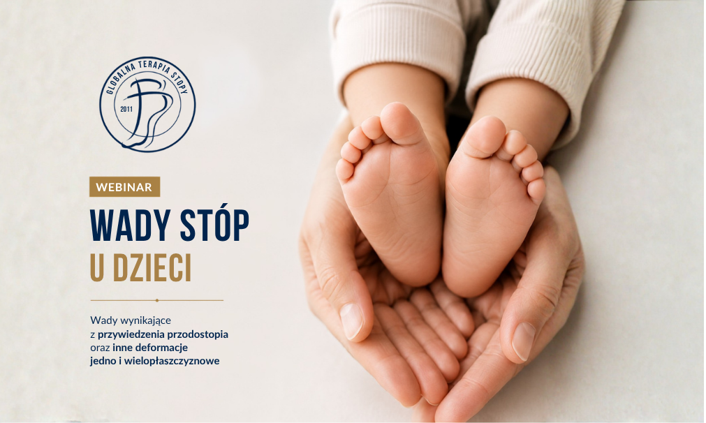 Wady stóp u dzieci - Wady wynikające z przywiedzenia przodostopia oraz inne deformacje jedno i wielopłaszczyznowe