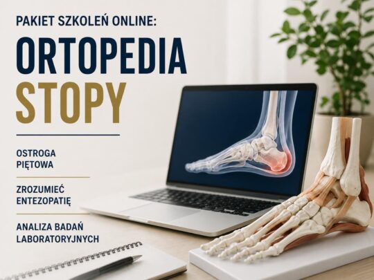 Pakiet szkoleń online: Ortopedia stopy