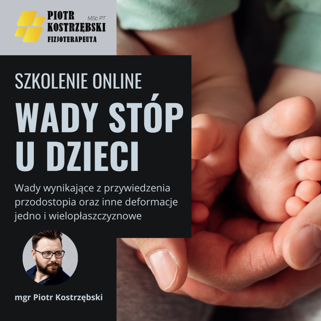 Wady stóp u dzieci – Wady wynikające z przywiedzenia przodostopia oraz inne deformacje jedno i wielopłaszczyznowe